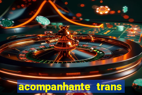 acompanhante trans porto seguro